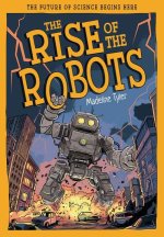 The Rise of Robots