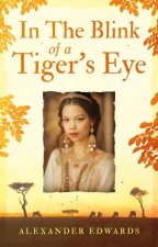 In The Blink of a Tiger’s Eye