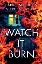 Watch It Burn