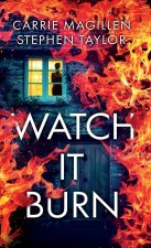 Watch It Burn