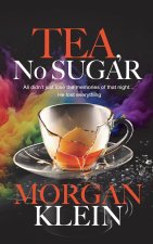 Tea, No Sugar