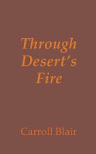 Through Desert's Fire