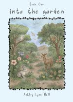 Into the Garden