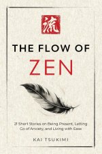 The Flow of Zen