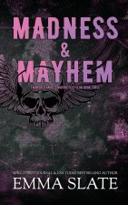 Madness & Mayhem