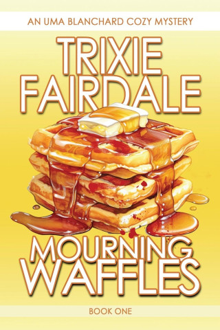 Mourning Waffles