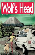 Wolf's Head Volume 6 - An Original Graphic Novel Series