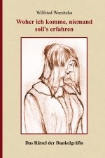Woher ich komme, niemand soll's erfahren!