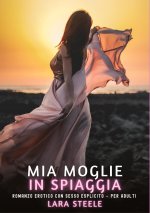 Mia Moglie in Spiaggia
