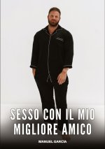 Sesso con il mio migliore Amico