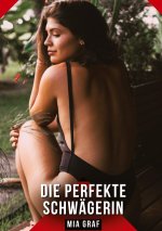Die perfekte Schwägerin