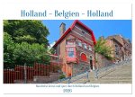 Rundreise kreuz und quer durch Holland und Belgien (Wandkalender 2026 DIN A2 quer), CALVENDO Monatskalender
