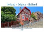 Rundreise kreuz und quer durch Holland und Belgien (Tischkalender 2026 DIN A5 quer), CALVENDO Monatskalender