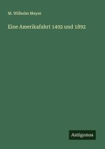 Eine Amerikafahrt 1492 und 1892