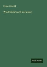 Wiederkehr nach Värmland
