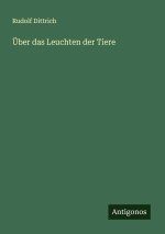 Über das Leuchten der Tiere