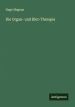 Die Organ- und Blut-Therapie