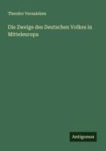 Die Zweige des Deutschen Volkes in Mitteleuropa