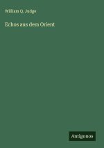 Echos aus dem Orient