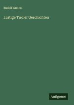 Lustige Tiroler Geschichten