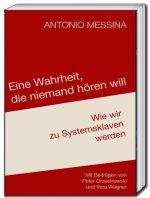 Eine Wahrheit, die keiner hören will