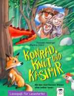 Konrad, Knut und Kasimir