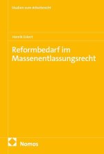Reformbedarf im Massenentlassungsrecht