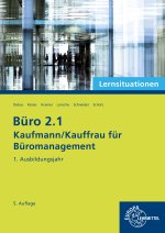 Büro 2.1 - Kaufmann/Kauffrau für Büromanagement, Lernsituationen, 1. Ausbildungsjahr