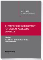 Allgemeines Verwaltungsrecht für Studium, Ausbildung und Praxis