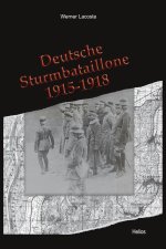 Deutsche Sturmbataillone 1915-1918