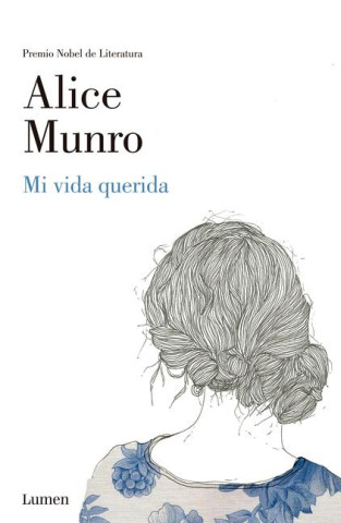 Mi Vida Querida / Dear Life