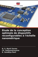 Étude de la conception optimale de dispositifs reconfigurables à l'échelle nanométrique