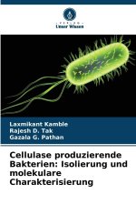 Cellulase produzierende Bakterien: Isolierung und molekulare Charakterisierung