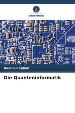 Die Quanteninformatik