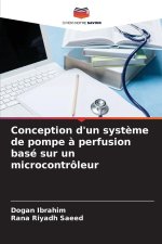 Conception d'un système de pompe à perfusion basé sur un microcontrôleur