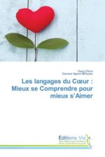 Les langages du C¿ur : Mieux se Comprendre pour mieux s'Aimer