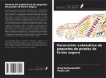 Generación automática de paquetes de prueba de forma segura