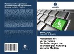 Menschen mit körperlichen Behinderungen und Technologie: Nutzung sozialer Medien