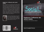 Esplorare l'influenza dei social media