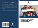 Hintergründe für das Engagement in der Modebranche