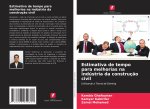 Estimativa de tempo para melhorias na indústria da construção civil