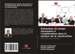 Estimation du temps nécessaire à l'amélioration dans le secteur de la construction