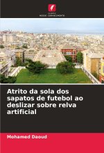 Atrito da sola dos sapatos de futebol ao deslizar sobre relva artificial