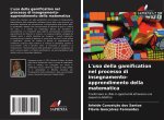 L'uso della gamification nel processo di insegnamento-apprendimento della matematica