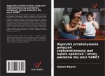 Algorytm przekazywania po¿¿cze¿ zoptymalizowany pod k¿tem opó¿nie¿ i utraty pakietów dla sieci VANET
