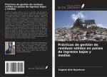 Prácticas de gestión de residuos sólidos en países de ingresos bajos y medios