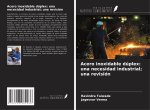 Acero inoxidable dúplex: una necesidad industrial; una revisión