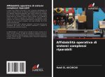 Affidabilità operativa di sistemi complessi riparabili