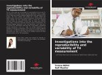 Investigations into the reproducibility and variability of T4 measurement