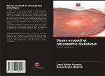 Stress oxydatif et rétinopathie diabétique